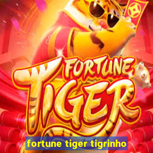 fortune tiger tigrinho